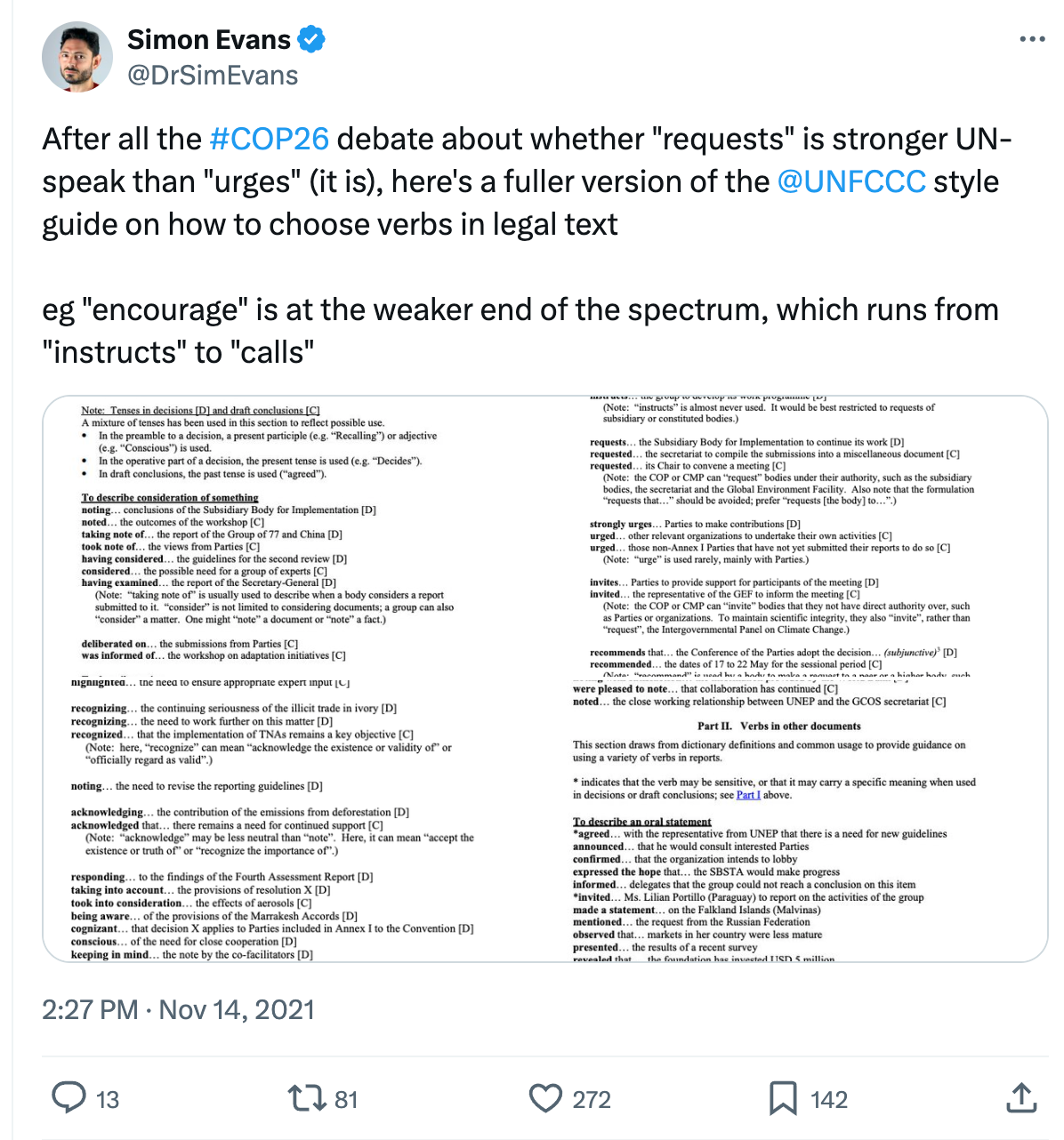 Simon Evans / @DrSimEvans tweet. Text: After all the #COP26 debate about whether "requests" is stronger UN-speak than "urges" (it is), here's a fuller version of the @UNFCCC style guide on how to choose verbs in legal text eg "encourage" is at the weaker end of the spectrum, which runs from "instructs" to "calls"